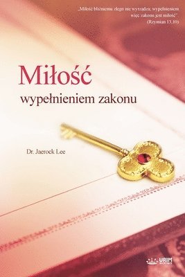 Milo&#347;c wypelnieniem zakonu(Polish Edition) 1