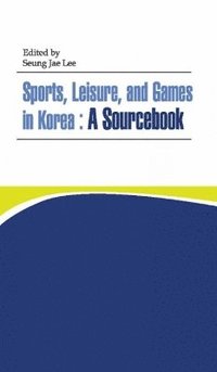 bokomslag Sports, Leisure And Games In Korea