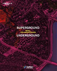 bokomslag Superground / Underground
