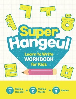 Super Hangeul Learn to Write Workbook for Kids 1