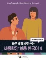 bokomslag King Sejong Institute Practical Korean¿4 Intermediate