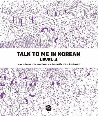 bokomslag Talk to Me in Korean Level 4