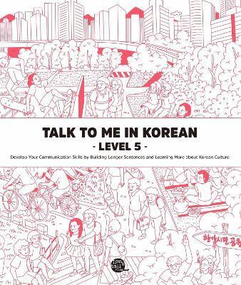 Talk to Me in Korean Level 5