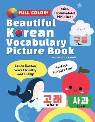 bokomslag Beautiful Korean Vocabulary Picture Book - Learn Korean Words Quickly and Easily Also Ideal For Kids!