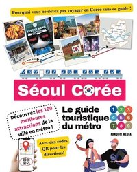 bokomslag Le guide touristique du mtro de Soul, Core - Dcouvrez les 100 meilleures attractions de la ville en mtro !