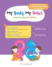 bokomslag My Body, My Rules - Understanding Our Bodies