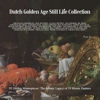 bokomslag Dutch Golden Age Still Life Collection