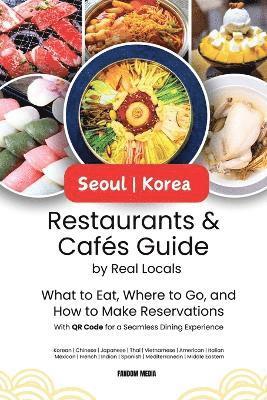 bokomslag Seoul Korea Restaurants & Cafes Guide by Real Locals