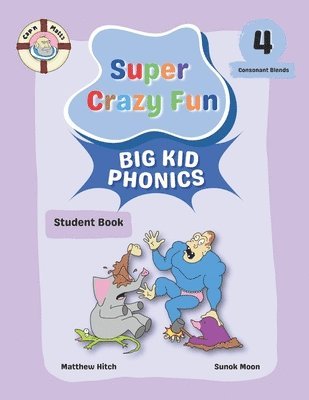 Captain Matt's Super Crazy Fun Big Kid Phonics 4 1