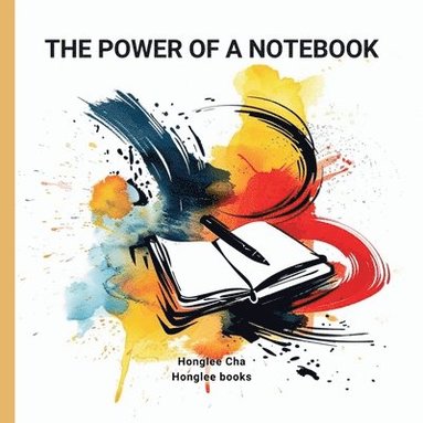 Honglee Cha - Power of a Notebook, Häftad