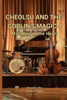 Honglee Cha - Cheolsu and the Goblin's Magic 4, Häftad