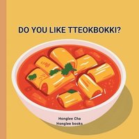 bokomslag Do You Like Tteobokki?