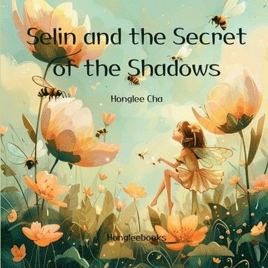 bokomslag Selin and the Secret of the Shadows