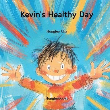 Honglee Cha - Kevin's Healthy Day, Häftad