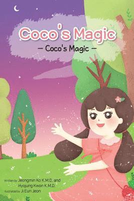 Coco's magic: A story of a magical girl named Coco 1