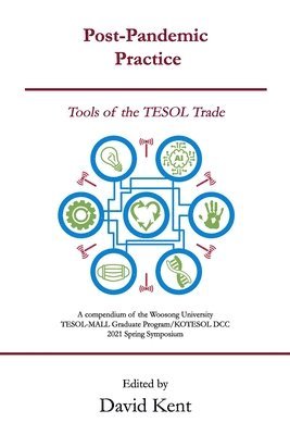 bokomslag Post-Pandemic Practice: Tools of the TESOL Trade