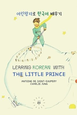 bokomslag Learning Korean with The Little Prince