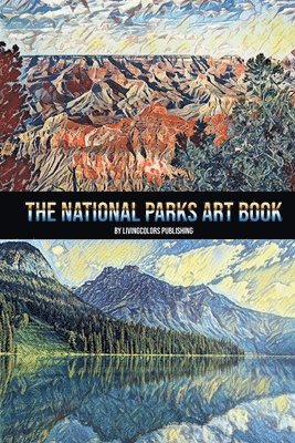 bokomslag The National Parks Art Book