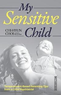 bokomslag My Sensitive Child