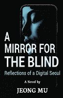 A Mirror for The Blind 1