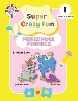 bokomslag Captain Matt's Super Crazy Fun Preschool Phonics 1