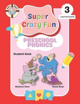 Captain Matt's Super Crazy Fun Preschool Phonics 3 1