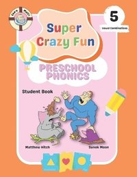 bokomslag Captain Matt's Super Crazy Fun Preschool Phonics 5