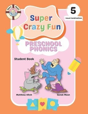 Captain Matt's Super Crazy Fun Preschool Phonics 5 1