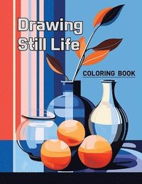 bokomslag Coloring Book Drawing Still Life