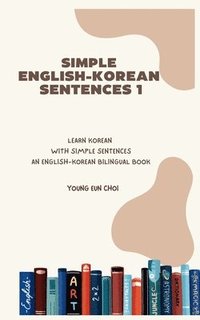 bokomslag Simple English-Korean Sentences 1