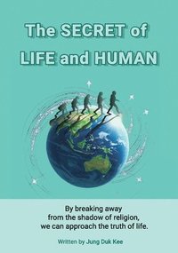 bokomslag secret of life and human