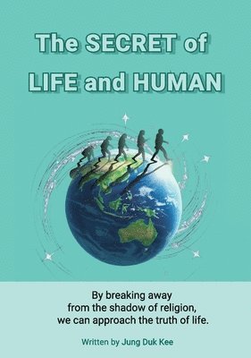 bokomslag secret of life and human