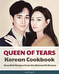 bokomslag Queen of Tears - Korean Cookbook