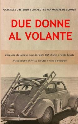 Paolo Giusti, Paolo Dal Chiele - Due donne al volante, Häftad