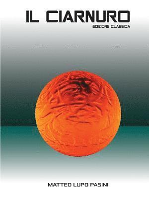 bokomslag Ciarnuro Edizione Classica