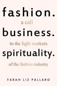 bokomslag Fashion. Business. Spirituality