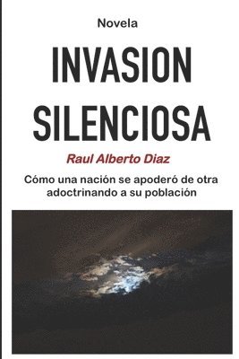 Invasión Silenciosa 1
