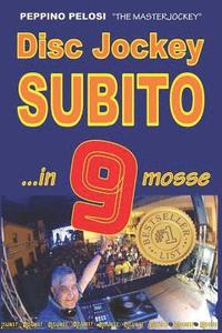 bokomslag Disc Jockey Subito ...in 9 Mosse