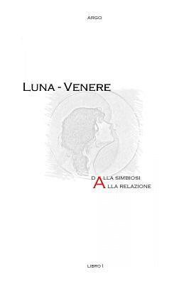 bokomslag Luna - Venere. Dalla simbiosi alla relazione