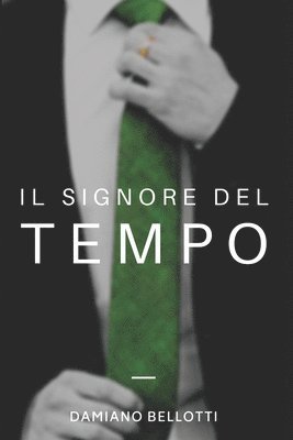 bokomslag Il Signore del Tempo