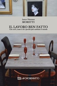 bokomslag Il Lavoro Ben Fatto