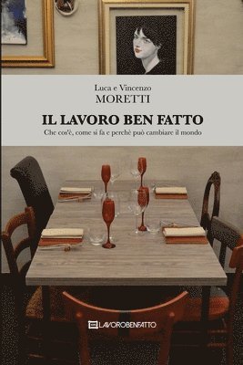 Vincenzo Moretti, Luca Moretti - Lavoro Ben Fatto, Häftad
