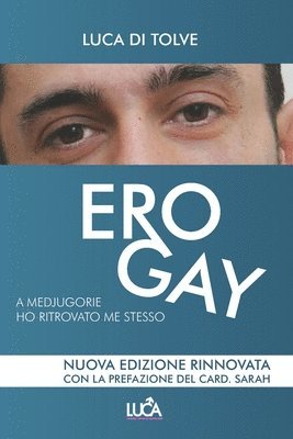 bokomslag Ero Gay: A Medjugorje ho ritrovato me stesso