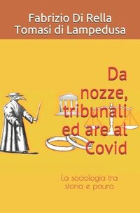 bokomslag Da nozze, tribunali ed are al Covid: La sociologia tra storia e paura