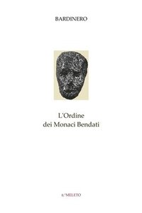 bokomslag L'Ordine dei Monaci Bendati