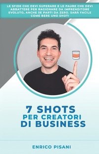 bokomslag 7 Shots per Creatori di Business