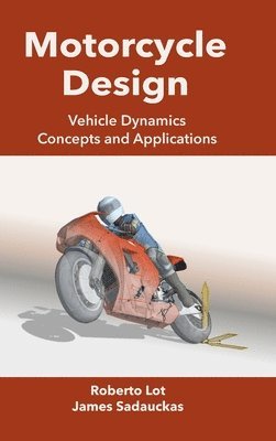 Roberto Lot, James Sadauckas - Motorcycle Design, Inbunden