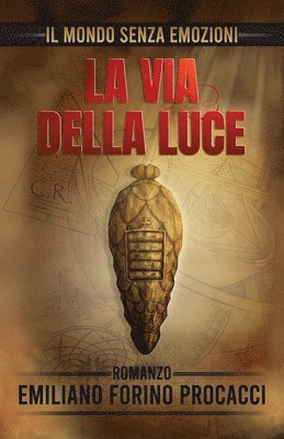 mondo senza emozioni - La via della luce