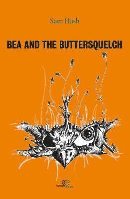 BEA AND THE BUTTERSQUELCH 1