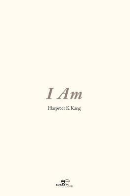 Harpreet K Kang, Europe Books - I Am, Häftad